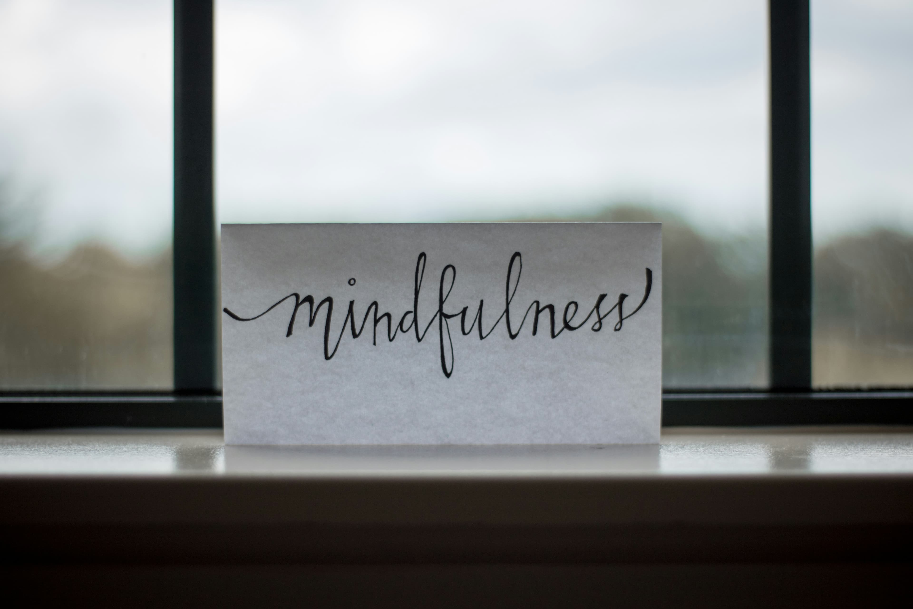 A picture that says mindfulness