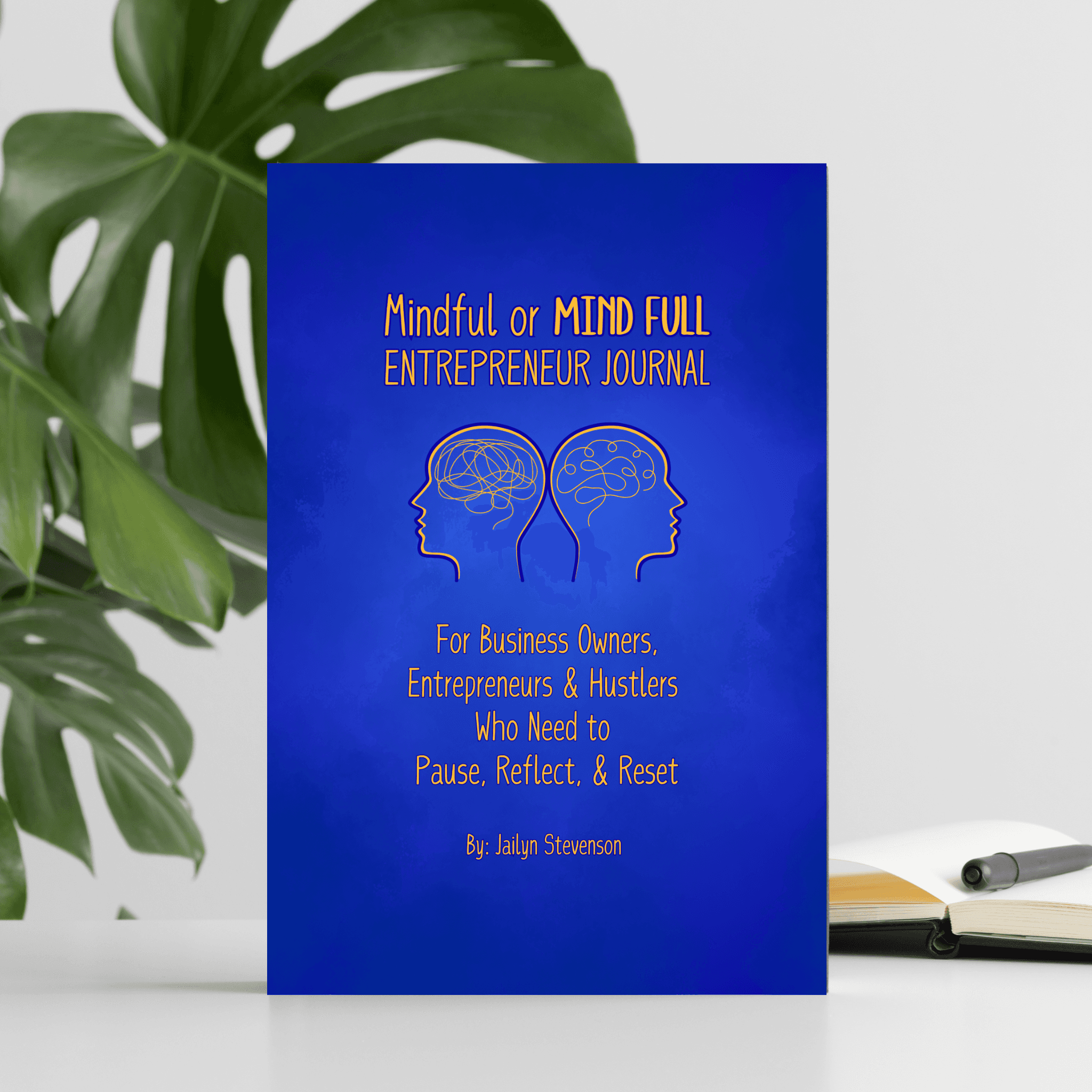 Mindful or Mind Full: Entrepreneur Journal