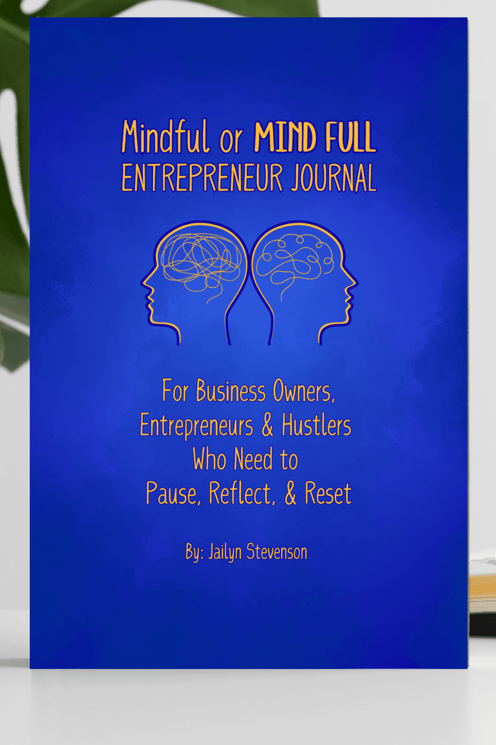 journal of mindful or mind full: entrepreneur journal